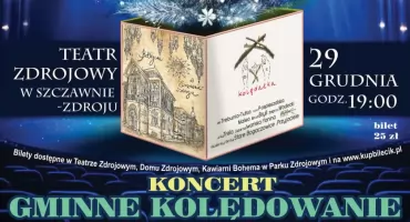 KONCERT GMINNE KOLĘDOWANIE W SZCZAWNIE-ZDROJU