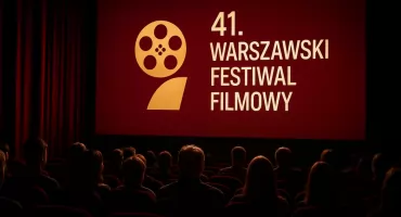 41. Warszawski Festiwal Filmowy już trwa - odważne historie i wielkie nazwiska