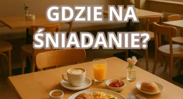 Top 5 miejsc na śniadanie w Śródmieściu!