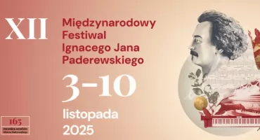 XII Międzynarodowy Festiwal Paderewskiego w Warszawie - muzyka, tradycja, pamięć