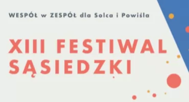 Powiśle i Solec zapraszają na Festiwal Sąsiedzki 2026!