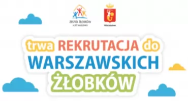 Rekrutacja do warszawskich żłobków już trwa. Rodzice mają ograniczony czas