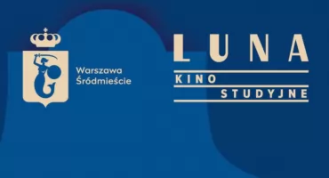 Klasyka kina ponownie w Kinie Luna - ostatnia szansa na darmowy seans