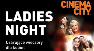 LADIES NIGHT w Cinema City - 